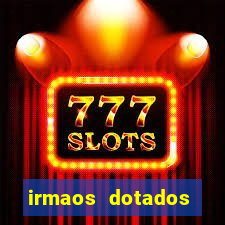 irmaos dotados roleta russa